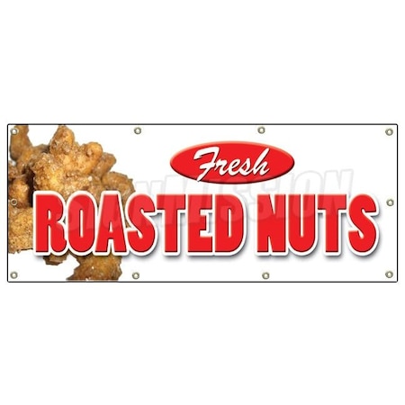 Signmission ROASTED NUTS BANNER SIGN fresh hot signs stand peanuts B-96 Roasted Nuts